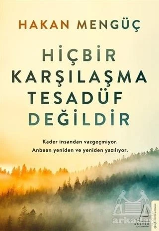 Hiçbir Karşılaşma Tesadüf Değildir - Hakan Mengüç - 1