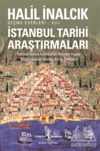 İstanbul Tarihi Araştırmaları - Halil İnalcık ürün görseli 1