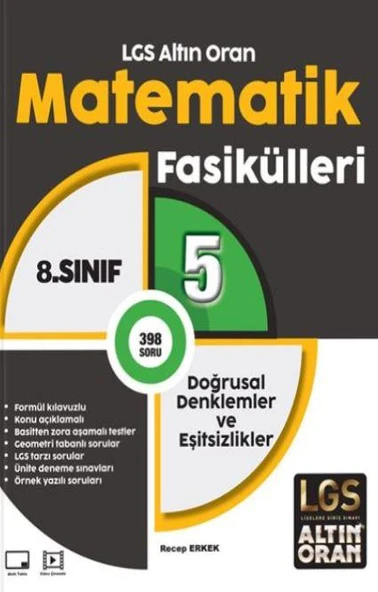 ALTIN ORAN 8.SINIF MATEMATİK 5.FASİKÜL DOĞRUSAL DENKLEMLER VE EŞİTSİZLİKLER