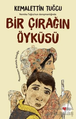 Bir Çırağın Öyküsü - Kemalettin Tuğcu