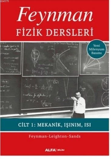 Feynman Fizik Dersleri Cilt 1; Mekanik, Işınım, Isı - Richard P.Feynman
