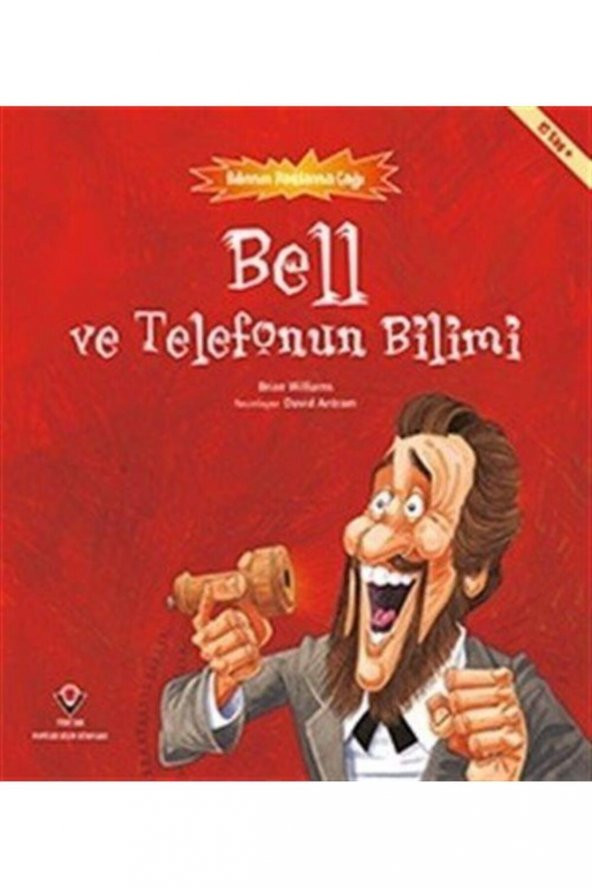 Bell Ve Telefonun Bilimi - Bilimin Patlama Çağı