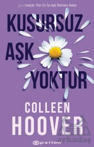 Kusursuz Aşk Yoktur - Colleen Hoover