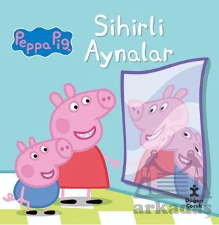 Peppa Pig - Sihirli Aynalar - Kolektif