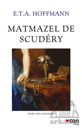 Matmazel De Scudery - E. T. A. Hoffmann