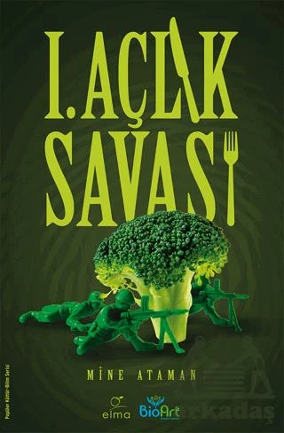 I. Açlık Savaşı - Mine Ataman