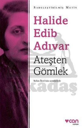 Ateşten Gömlek (Sadeleştirilmiş Metin) - Halide Edib Adıvar - 2