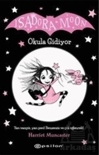 Okula Gidiyor - Isadora Moon - Harriet Muncaster