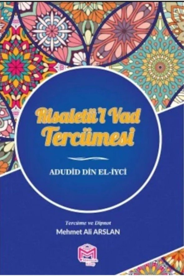 Risaletül Vad Tercümesi - Adudıd Din El-iyci