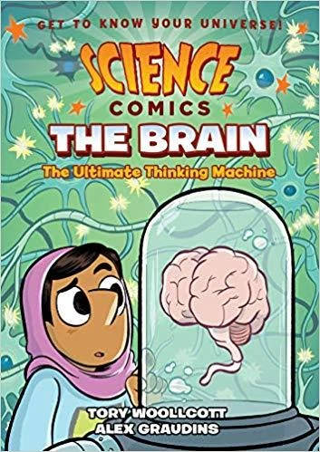 Science Comics: The Brain - Torry Woolcott