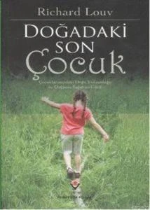 Doğadaki Son Çocuk - Richard Louv - 1