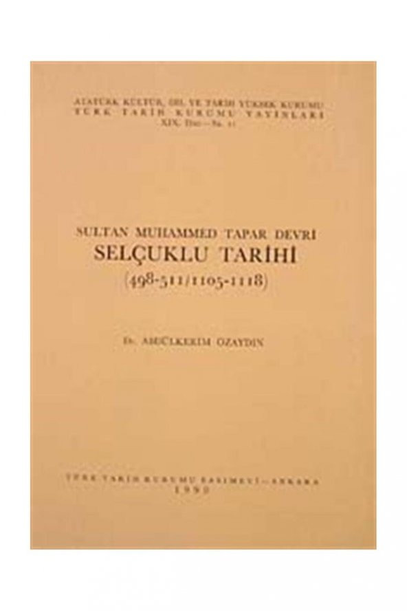 Sultan Muhammed Tapar Devri Selçuklu Tarihi (498-511 / 1105 1118)