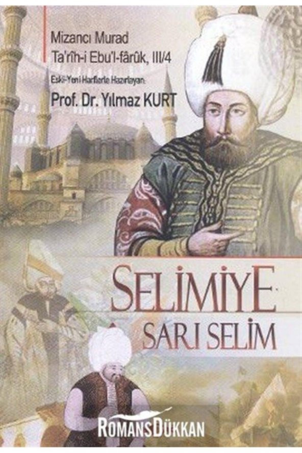 Selimiye - Sarı Selim & Tarih-i Ebul-faruk, Iıı/4
