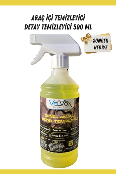 Velvox Detay Temizleyici Araç içi Temizleyici 500 ml Sünger Hediye, Araç içi Temizleyici, Detay Temizleyici