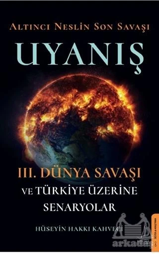 Altıncı Neslin Son Savaşı - Uyanış - Hüseyin Hakkı Kahveci