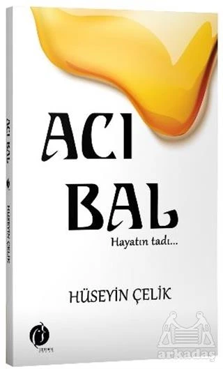 Acı Bal - Hüseyin Çelik