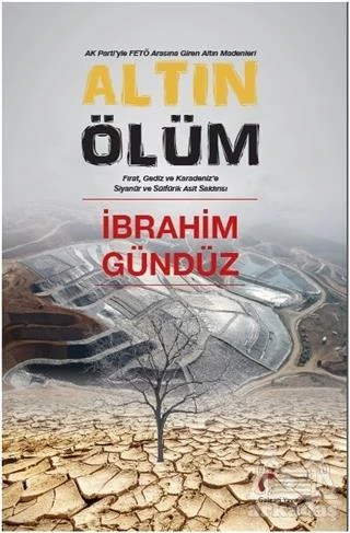 Altın Ölüm - İbrahim Gündüz