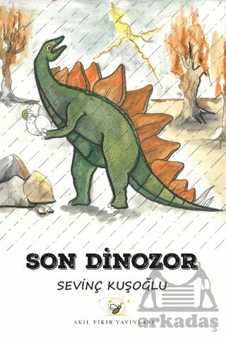 Son Dinozor - Sevinç Kuşoğlu