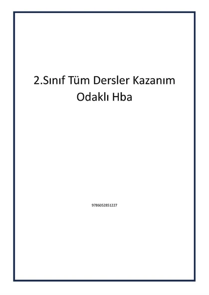 2.Sınıf Tüm Dersler Kazanım Odaklı Hba - Kollektif