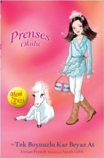 Prenses Okulu 20 - Prenses Isabella ve Tek Boynuzlu Kar Beyaz At; İnci Sarayda - Kolektif