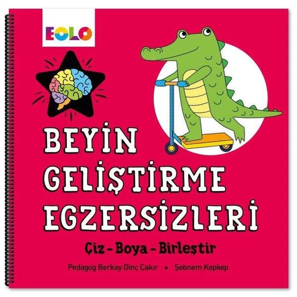 Beyin Geliştirme Egzersizleri - Çiz - Boya - Birleştir - Kolektif