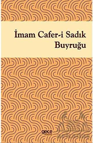 İmam Cafer-İ Sadık Buyruğu - İmam Cafer-i Sadık