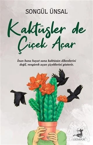 Kaktüsler De Çiçek Açar - Songül Ünsal