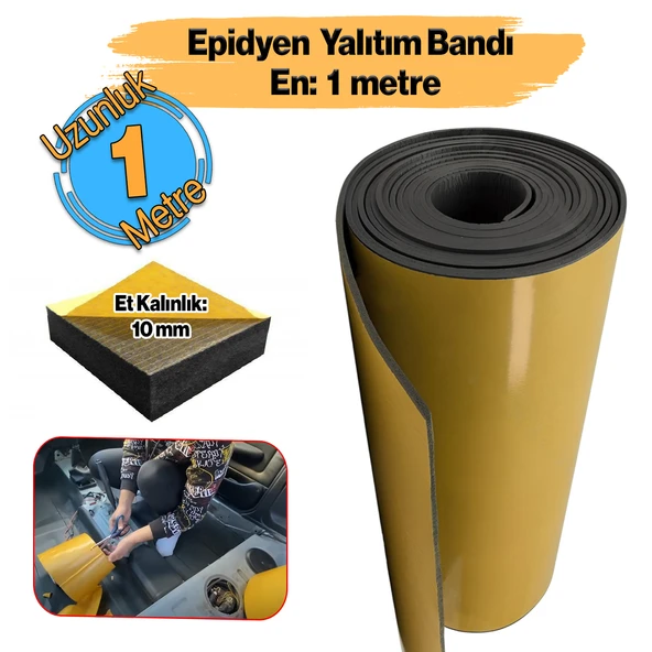 Yapışkan Araç Ses Isı Yalıtım İzolasyon Bant En:100 cm Kalınlık:10 mm Uzunluk:1 Metre Kauçuk Sünger