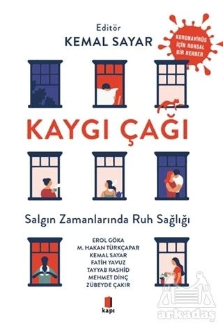 Kaygı Çağı - Erol Göka,Kemal Sayar,Mehmet Dinç,M. Hakan Türkçapar,Fatih Yavuz,Tayyab Rashid,Zübeyde Çakır - 1