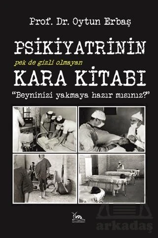 Psikiyatrinin Kara Kitabı - Oytun Erbaş