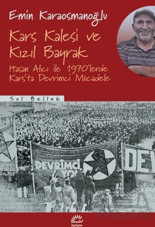 Kars Kalesi Ve Kızıl Bayrak - Emin Karaosmanoğlu