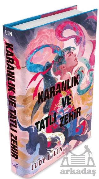 Karanlık Ve Tatlı Zehir - Judy I. Lin