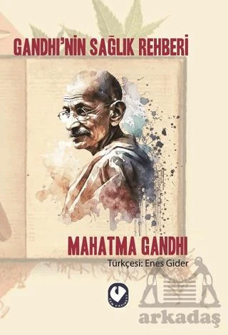 Gandhi’Nin Sağlık Rehberi - Mahatma Gandhi