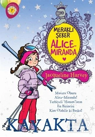 Meraklı Şeker Alice Miranda Kayakta - Jacqueline Harvey