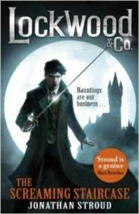 The Screaming Staircase (Lockwood Co 1) - Jonathan Stroud