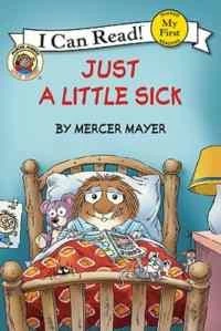 Little Critter: Just a Little Sick (My First I Can Read) - Mercer Mayer