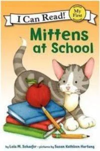 Mittens at School (I Can Read) - Lola M. Schaefer