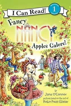 Fancy Nancy: Apples Galore (I Can Read, Level 1) - Jane O'Connor