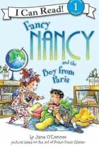Fancy Nancy and the Boy from Paris (I Can Read, Level 1) - Jane O'Connor