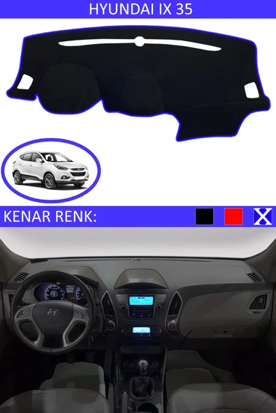 Torpido Koruma Halısı Siyah Kenar Renk Mavi Hyundai İX35 ile Uyumlu
