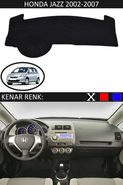 Torpido Koruma Halısı Siyah Kenar Renk Siyah Honda Jazz 2002-2007 ile Uyumlu