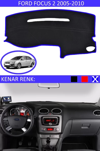 Torpido Koruma Halısı Siyah Kenar Renk Mavi Ford Focus 2 2005-2010 ile Uyumlu