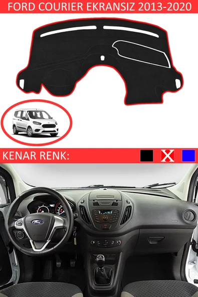 Torpido Koruma Halısı Siyah Kenar Renk Kırmızı Ford Courier Ekransız 2013-2020 ile Uyumlu