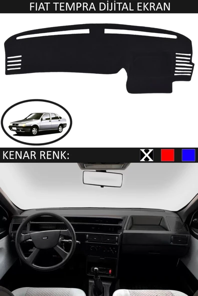 Dijital Ekran Torpido Koruma Halısı Siyah Kenar Renk Siyah Fiat Tempra ile Uyumlu