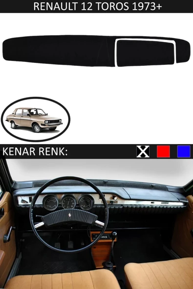 Torpido Koruma Halısı Siyah Kenar Renk Siyah Renault 12 Toros 1973 ile Uyumlu