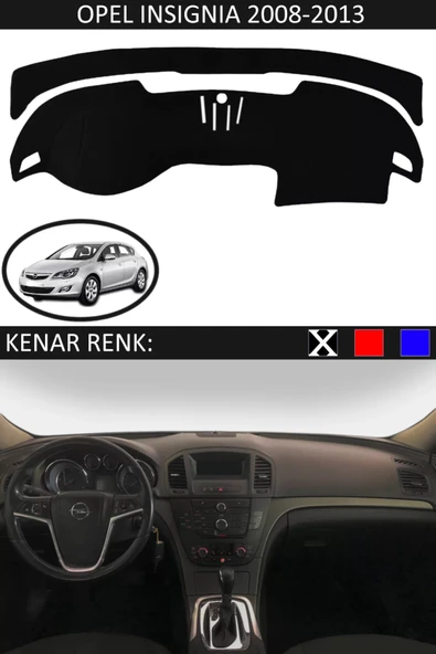 Torpido Koruma Halısı Siyah Kenar Renk Siyah Opel Insignia 2008-2013 ile Uyumlu