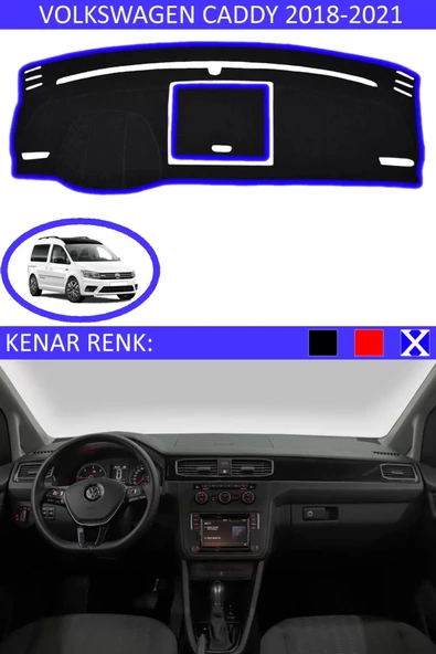 Torpido Koruma Halısı Siyah Kenar Renk Mavi Volkswagen Caddy 2018-2021 ile Uyumlu