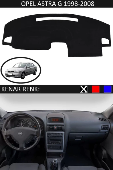 Torpido Koruma Halısı Siyah Kenar Renk Siyah Opel Astra G 1998-2008 ile Uyumlu