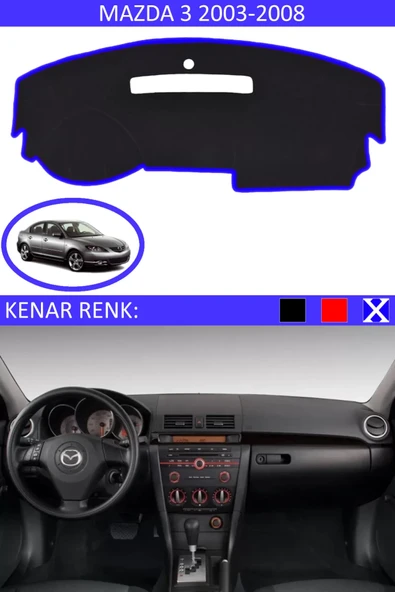 Torpido Koruma Halısı Siyah Kenar Renk Mavi Mazda 3 2003-2008 ile Uyumlu