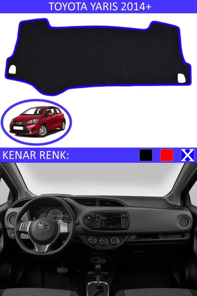 Torpido Koruma Halısı Siyah Kenar Renk Mavi Toyota Yaris 2014 + ile Uyumlu - 1